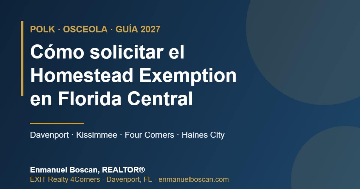 Lee más sobre el artículo Cómo Solicitar el Homestead Exemption en Polk y Osceola: Guía Paso a Paso (Davenport, Kissimmee y Four Corners)